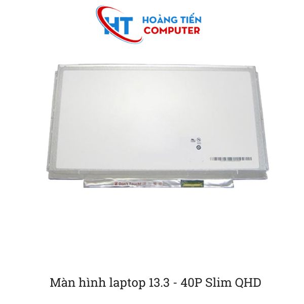 Màn hình laptop 13.3 - 40P Slim QHD chất lượng, chính hãng