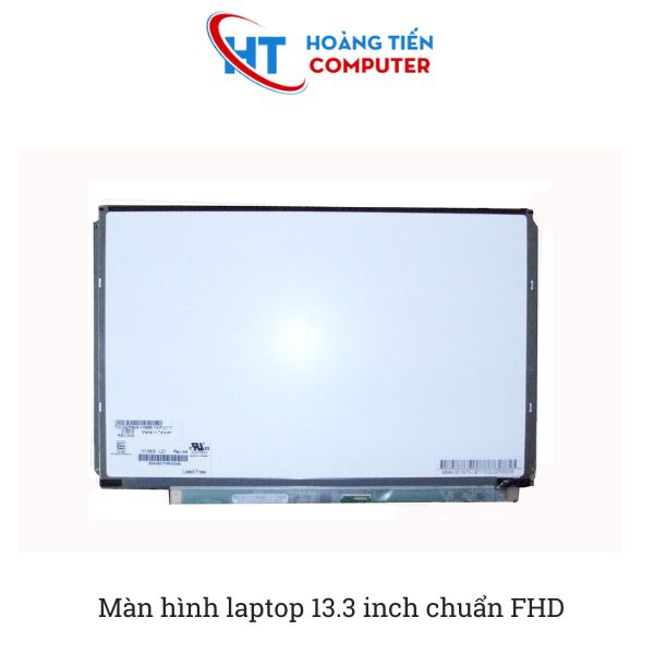 Thay màn hình laptop 13.3 inch chuẩn FHD ở đâu uy tín, lấy ngay