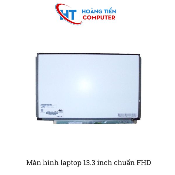 Mô tả sản phẩm màn hình laptop 13.3 inch chuẩn FHD chính hãng