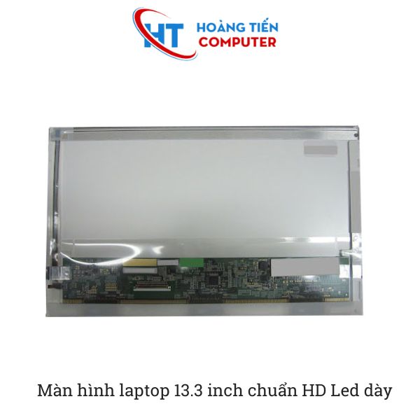 Thông số kỹ thuật màn hình laptop 13.3 inch chuẩn HD Led dày 