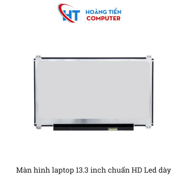 Ưu điểm của màn hình laptop 13.3 inch chuẩn HD Led dày 