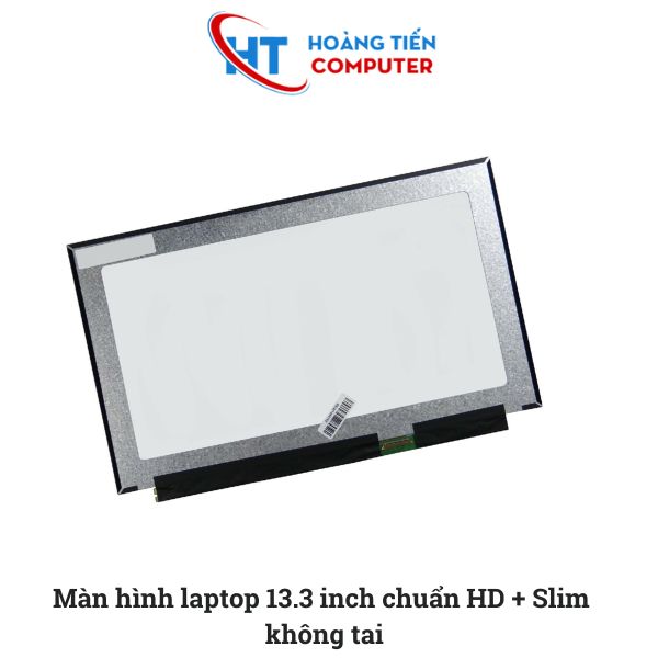 Thông số kỹ thuật màn hình laptop 13.3 inch chuẩn HD Slim không tai