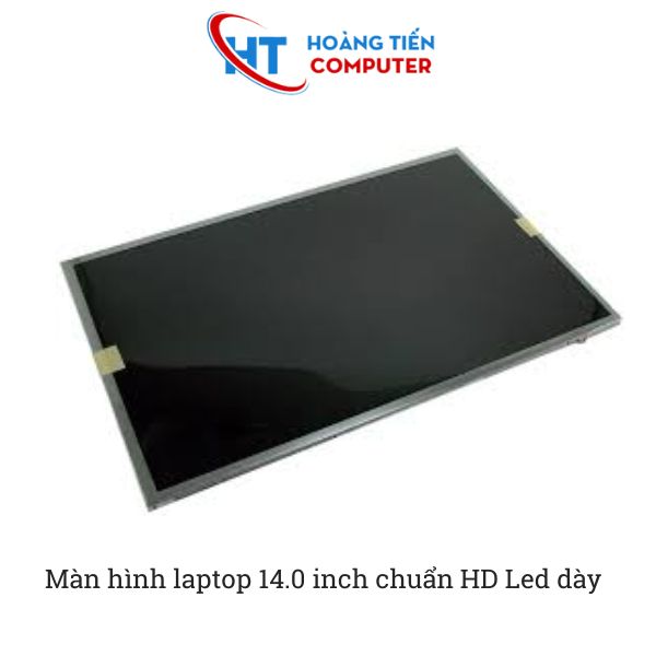 Thông số kỹ thuật màn hình laptop 14.0 inch chuẩn HD Led dày