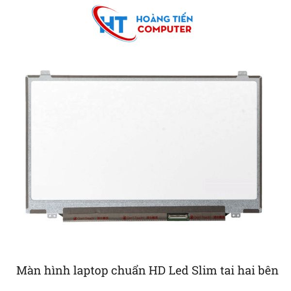 Màn hình laptop dell 14 inch chuẩn HD Led Slim - Hoàng Tiến Computer