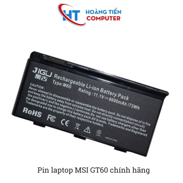 Vì sao nên mua pin laptop MSI GT60 tại Hoàng Tiến Computer?