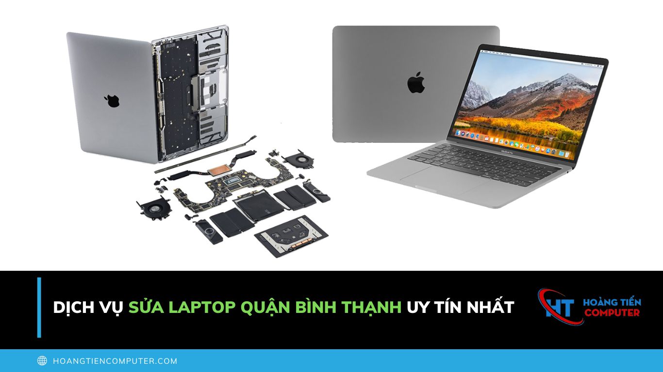 Dịch Vụ Sửa Laptop Quận Bình Thạnh Uy Tín Nhất 
